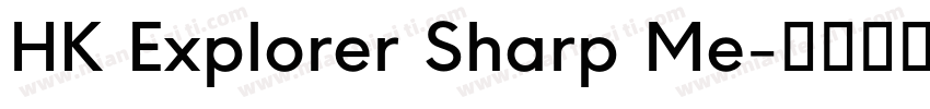 HK Explorer Sharp Me字体转换
